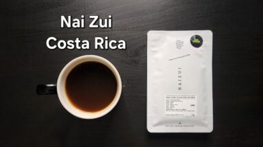 Nai Zui Coffee Roasters Review (Hangzhou, China)- Anaerobic Honey Costa Rica San Isidro