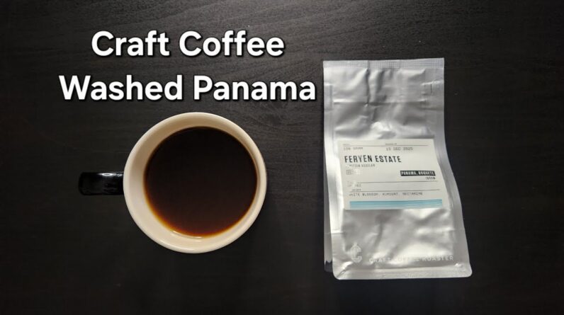Craft Coffee Roasters Review (Wan Chai, Hong Kong)- Washed Panama Feryen Estate