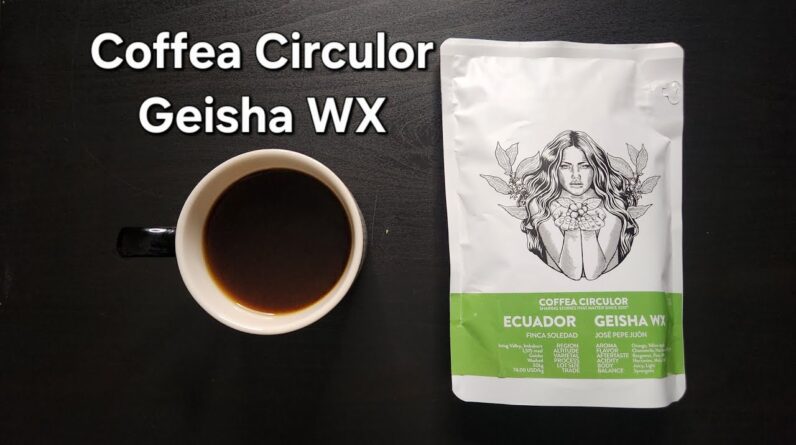 Coffea Circulor Coffee Review (Gothenburg, Sweden)- Washed Ecuador Geisha WX