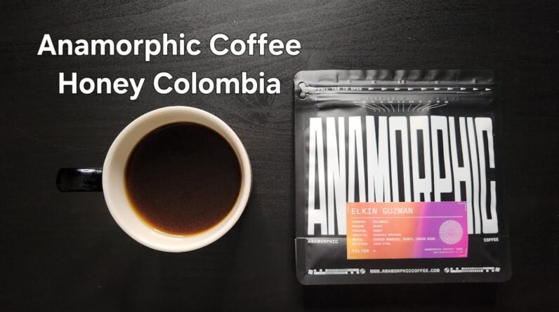 Anamorphic Coffee Review (Sydney, Australia)- Honey Colombia Elkin Guzman