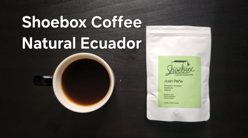Shoebox Coffee Roasters Review (Chicago, Illinois)- Natural Ecuador Juan Peña