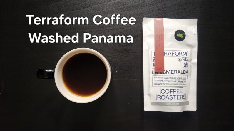 Terraform Coffee Roasters Review (Shanghai, China)- Washed Panama La Esmeralda El Velo