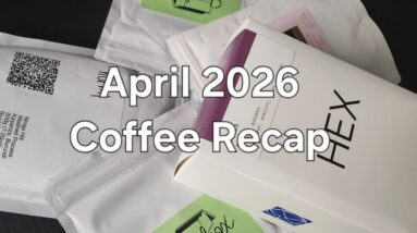 April 2026 Coffee Recap
