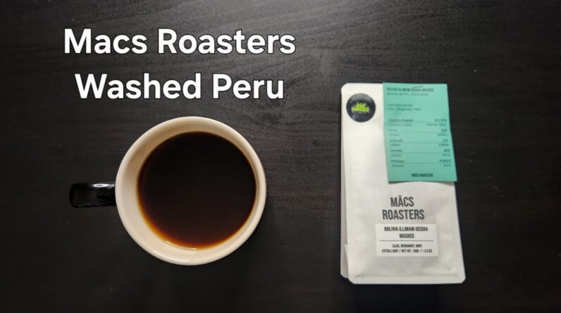 Macs Roasters Review (Anyang, South Korea)- Washed Peru La Palestina El Rejo