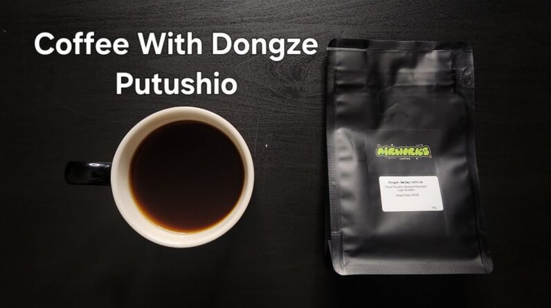 Coffee With Dongze Review (Berkeley, CA)- Washed Ecuador Putushio