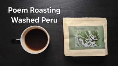Poem Roasting Review (Philadelphia, Pennsylvania)- Washed Peru Dominga Carrasco
