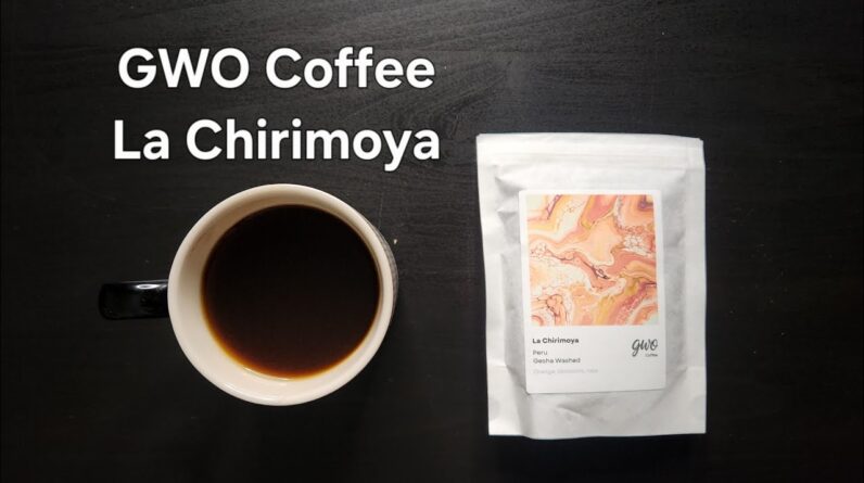 GWO Coffee Review (Eindhoven, Netherlands)- Washed Peru La Chirimoya