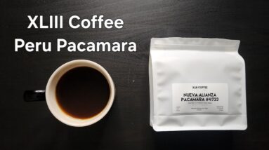 XLIII Coffee Review (Da Nang, Vietnam)- Washed Peru Nueva Alianza Pacamara #4733