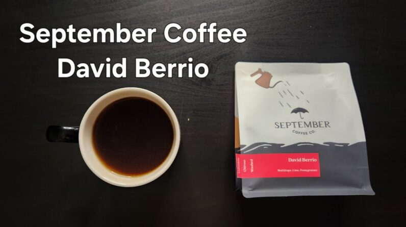 September Coffee Co. Review (Ottawa, Ontario)- Washed Colombia David Berrio