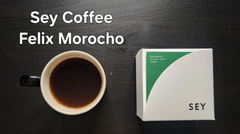 Sey Coffee Review (Brooklyn, New York)- Washed Ecuador Felix Morocho