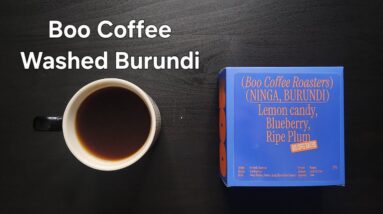 Boo Coffee Roasters Review (Brussels, Belgium)- Washed Burundi Ninga
