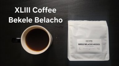 XLIII Coffee Review (Da Nang, Vietnam)- Natural Ethiopia Bekele Belacho #0003