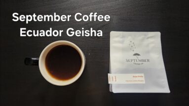 September Coffee Company Review (Ottawa, Ontario)- Washed Ecuador Juan Peña Geisha