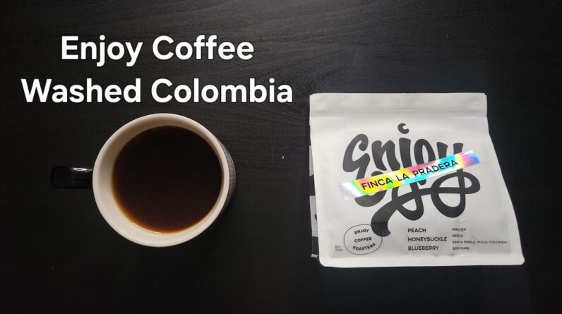 Enjoy Coffee Roasters Review (Providence, Rhode Island)- Washed Colombia Finca La Pradera