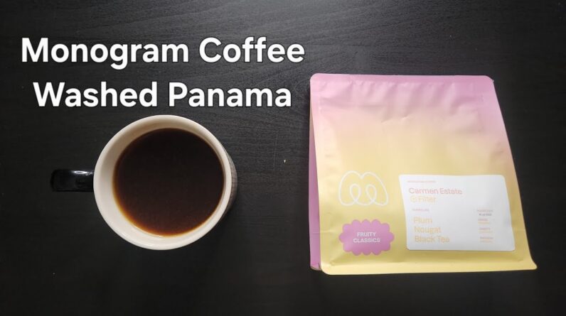 Monogram Coffee Review (Calgary, Alberta)- Washed Panama Carmen Estate Caturra