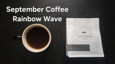 September Coffee Company Review (Ottawa, Ontario)- Rainbow Wave Ecuador Pepe Jijon