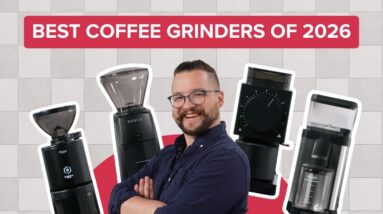 The BEST Coffee Grinders of 2026