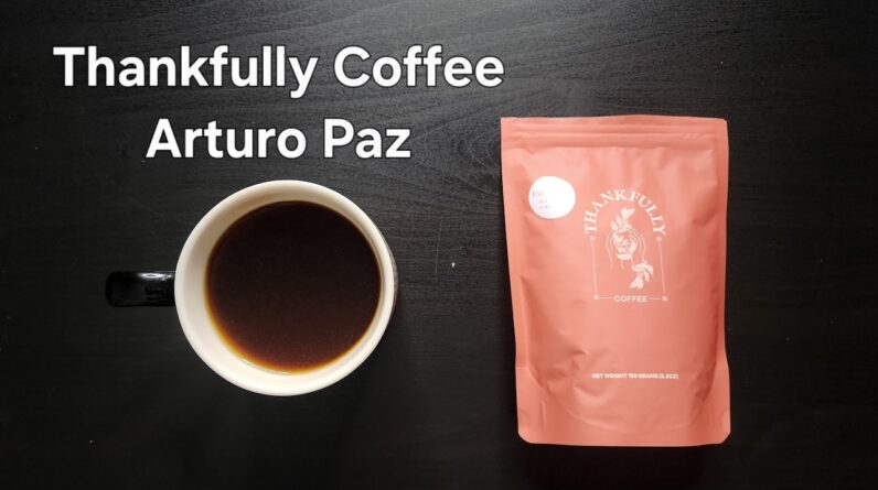 Thankfully Coffee (Waverly, Alabama)- Anaerobic Washed Honduras Arturo Angel Paz (Extra-Light)